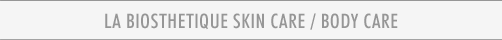 LA BIOSTHETIQUE HAUTPFLEGE